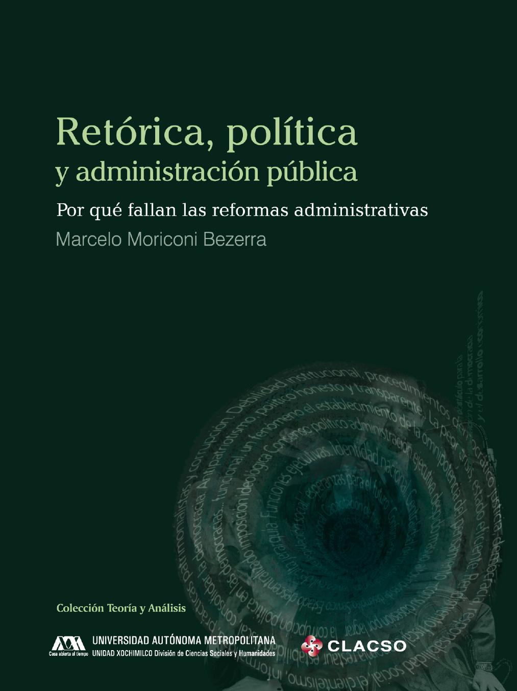 Retórica, política y administración pública. Por qué fallan las reformas administrativas